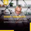 Atenção, Idosos: Prova de Vida para Isenção do IPTU até 20 de Dezembro