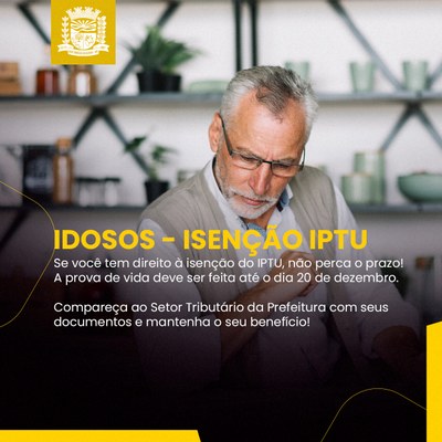 Atenção, Idosos: Prova de Vida para Isenção do IPTU até 20 de Dezembro